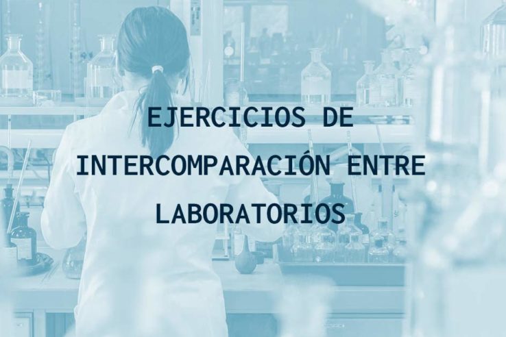 Ejercicios de intercomparación entre laboratorios ¿para qué sirven?