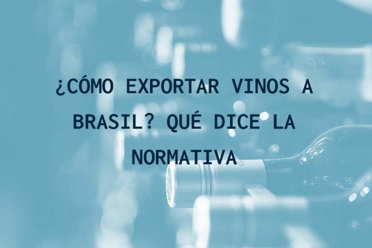 ¿Cómo exportar vinos a Brasil?