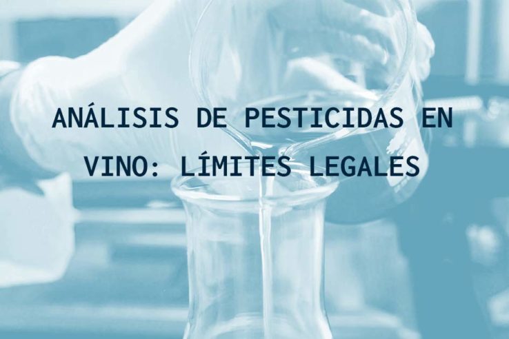 Análisis de pesticidas en el vino: límites legales