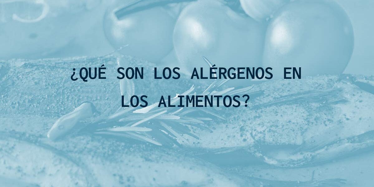 ¿Qué son los alérgenos en los alimentos?