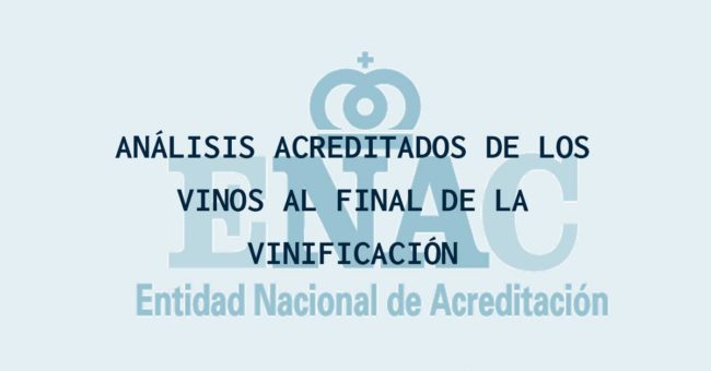 Análisis acreditados de los vinos al final de la vinificación