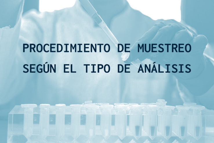 Procedimiento de muestreo según el tipo de análisis