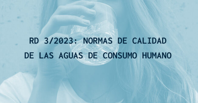 RD 3 2023 normas de calidad de las aguas de consumo humano RD 3 2023 normas de calidad de las aguas de consumo humano